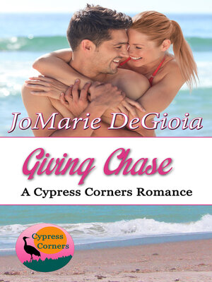 cover image of Giving Chase (Book 8 Cypress Corners Series)